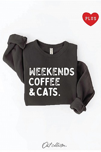 WEEKENDS COFFEE AND CATS PLUS GRAPHIC SWEATSHIRT