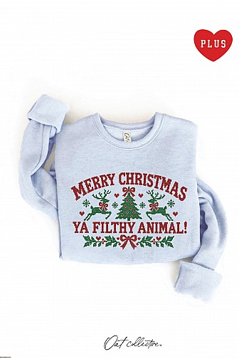 MERRY CHRISTMAS YA FILTHY ANIMAL Plus Graphic Sweatshirt