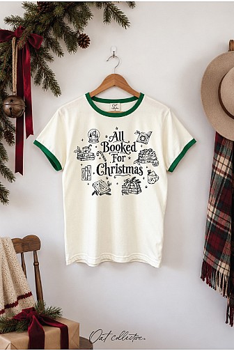 ALL BOOKED FOR CHRISTMAS RINGER GRAPHIC TOP